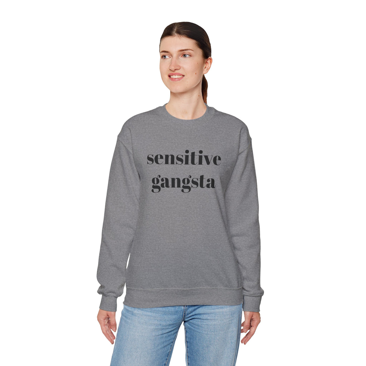 Sensitive Gangsta Sweatshirt — Funny Feminine Slogan Crewneck