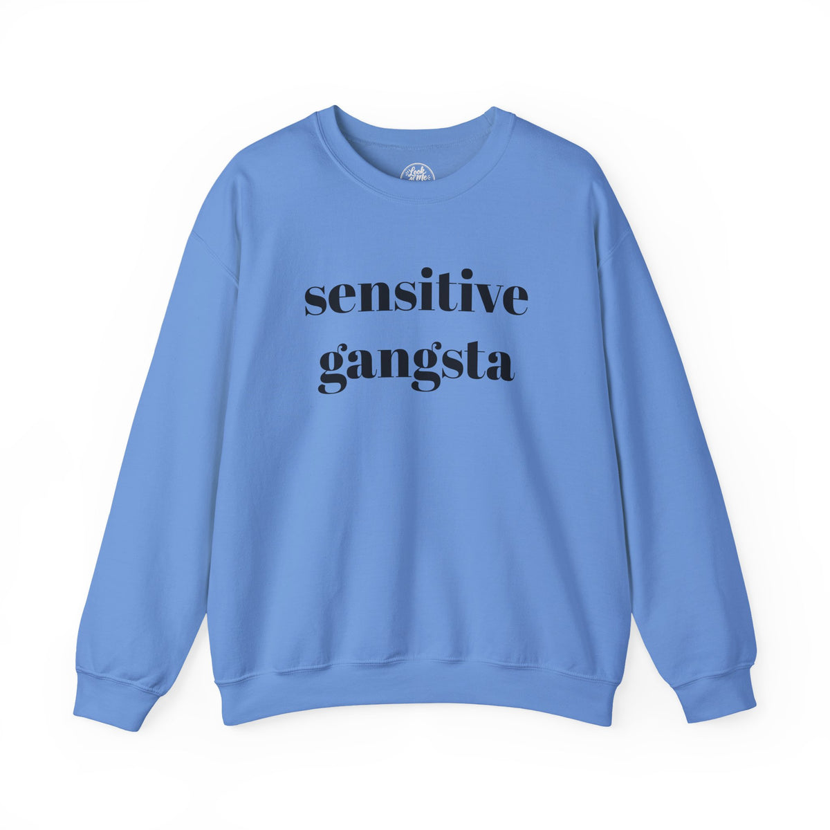 Sensitive Gangsta Sweatshirt — Funny Feminine Slogan Crewneck