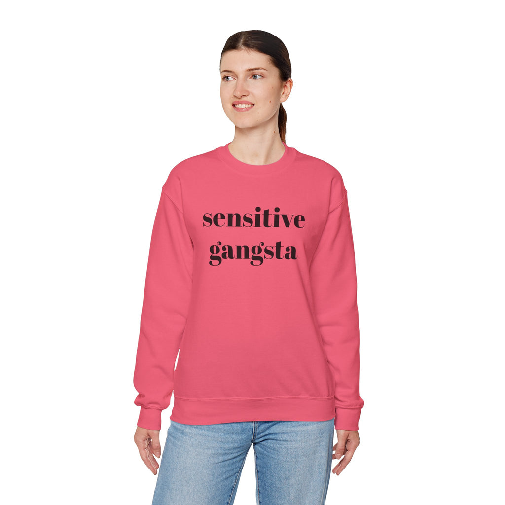 Sensitive Gangsta Sweatshirt — Funny Feminine Slogan Crewneck