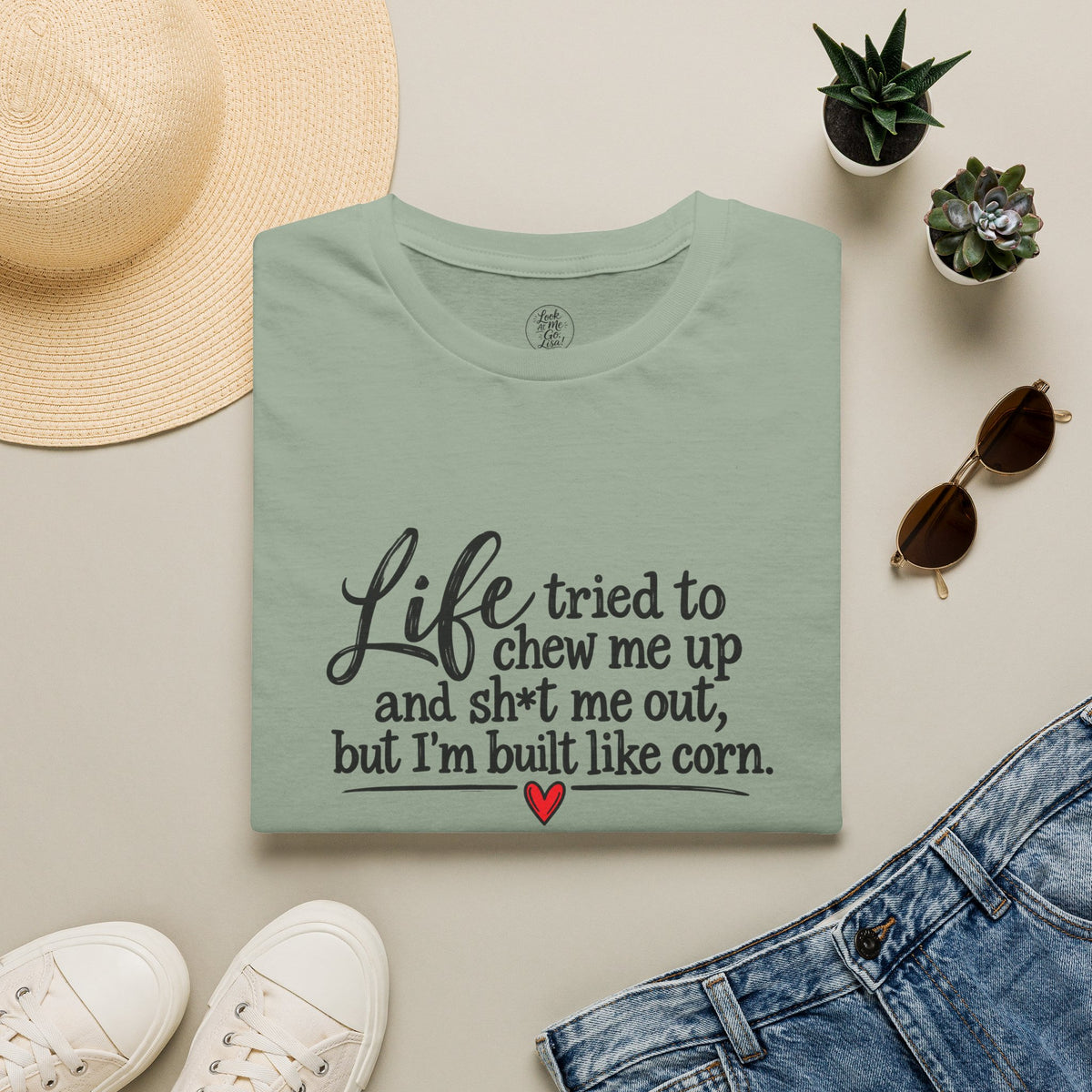 Life Tried to Chew Me Up Funny T-Shirt — “I’m Built Like Corn” Quote Tee
