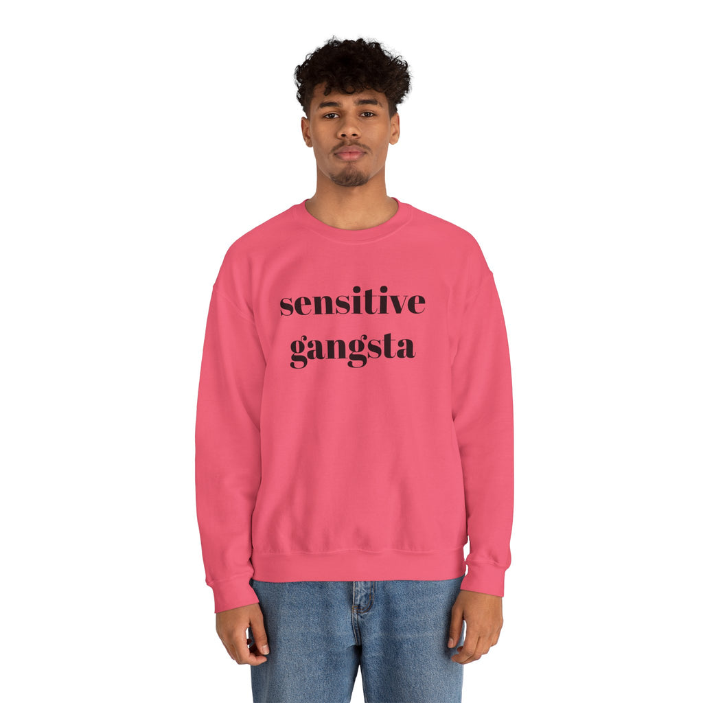 Sensitive Gangsta Sweatshirt — Funny Feminine Slogan Crewneck