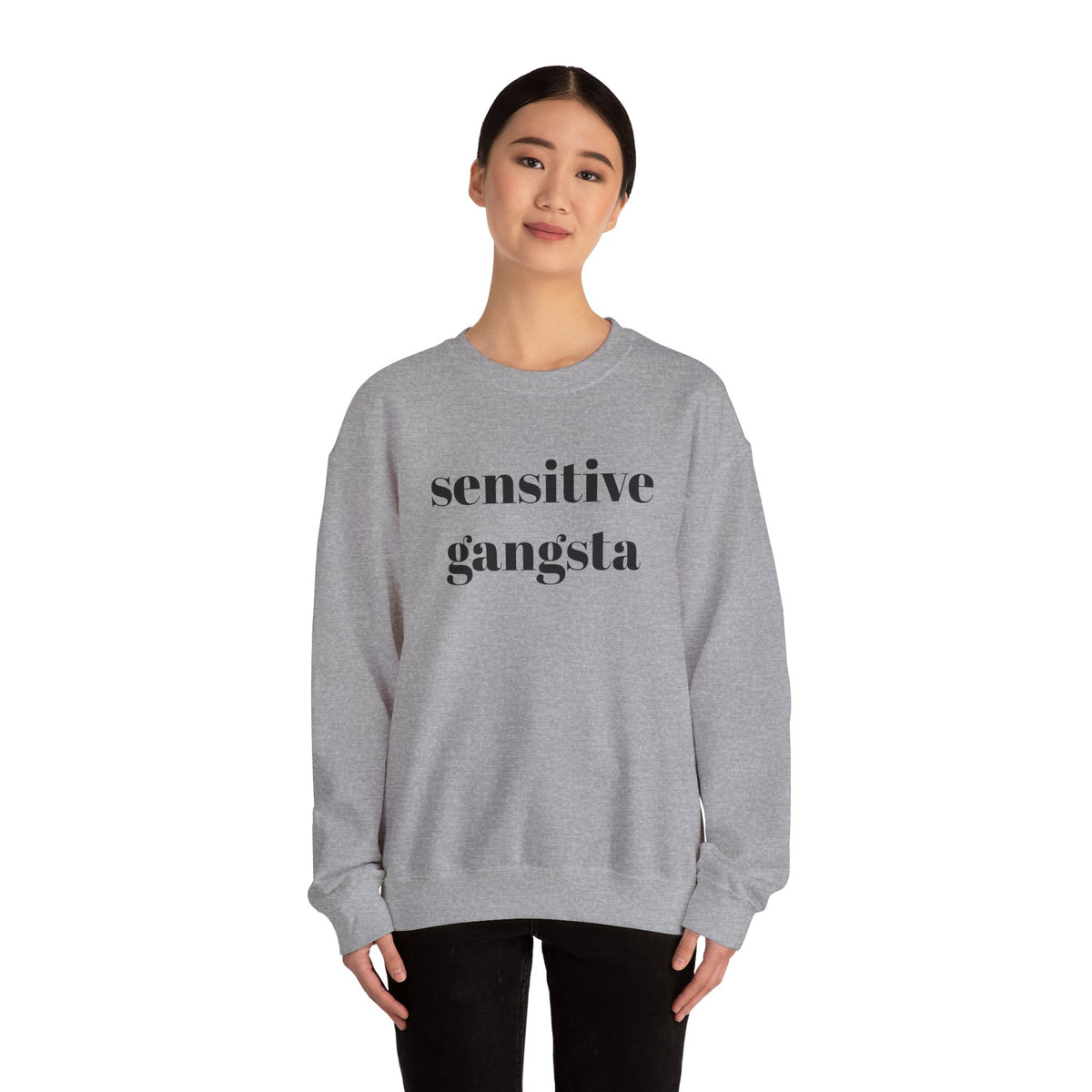 Sensitive Gangsta Sweatshirt — Funny Feminine Slogan Crewneck