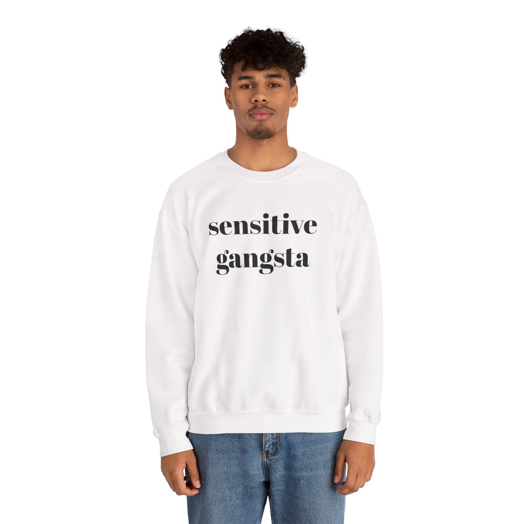 Sensitive Gangsta Sweatshirt — Funny Feminine Slogan Crewneck