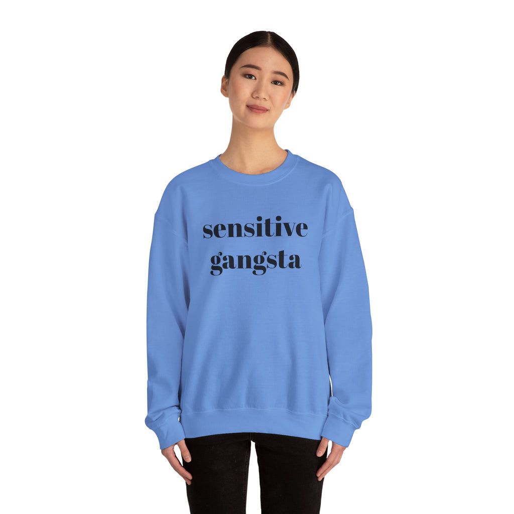 Sensitive Gangsta Sweatshirt — Funny Feminine Slogan Crewneck