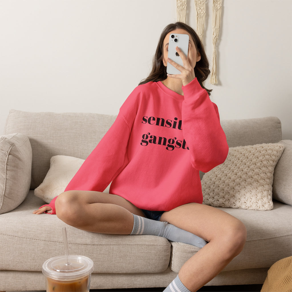 Sensitive Gangsta Sweatshirt — Funny Feminine Slogan Crewneck