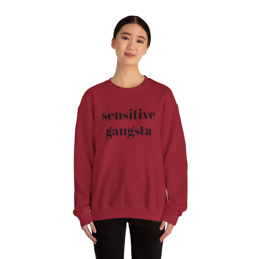 Sensitive Gangsta Sweatshirt — Funny Feminine Slogan Crewneck