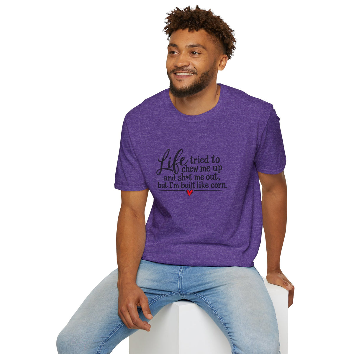 Life Tried to Chew Me Up Funny T-Shirt — “I’m Built Like Corn” Quote Tee