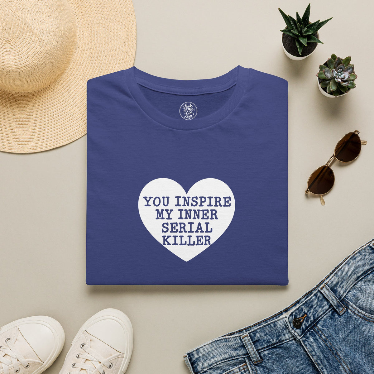 T-Shirt — 'You Inspire My Inner Serial Killer' Heart Graphic