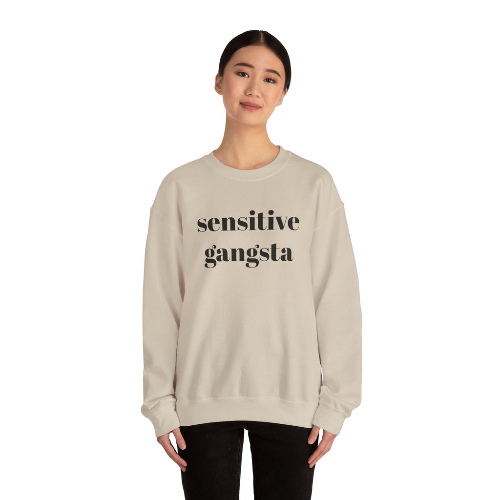Sensitive Gangsta Sweatshirt — Funny Feminine Slogan Crewneck