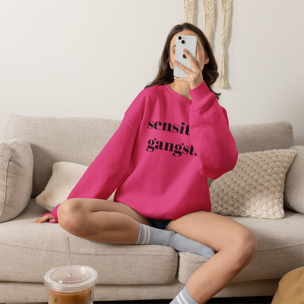 Sensitive Gangsta Sweatshirt — Funny Feminine Slogan Crewneck