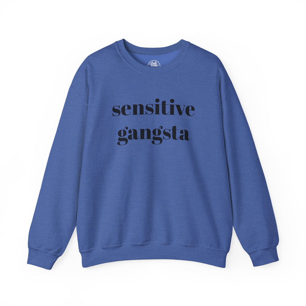 Sensitive Gangsta Sweatshirt — Funny Feminine Slogan Crewneck