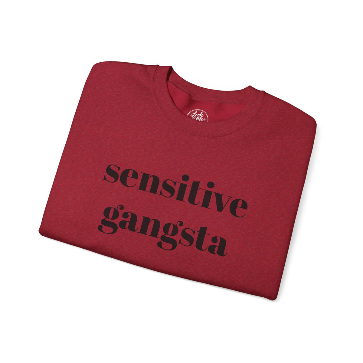 Sensitive Gangsta Sweatshirt — Funny Feminine Slogan Crewneck