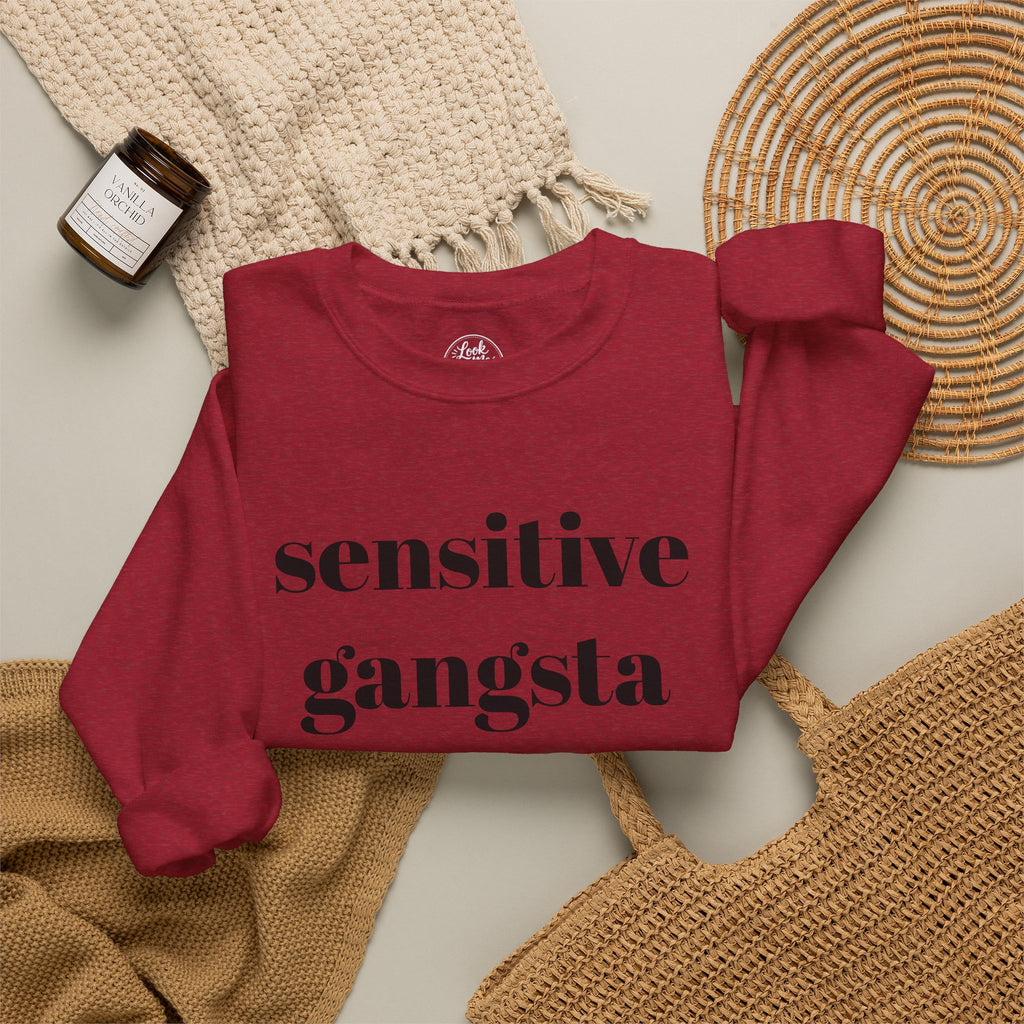Sensitive Gangsta Sweatshirt — Funny Feminine Slogan Crewneck