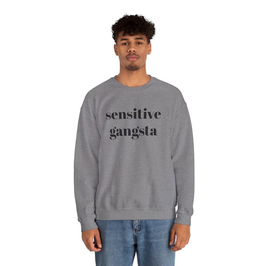 Sensitive Gangsta Sweatshirt — Funny Feminine Slogan Crewneck