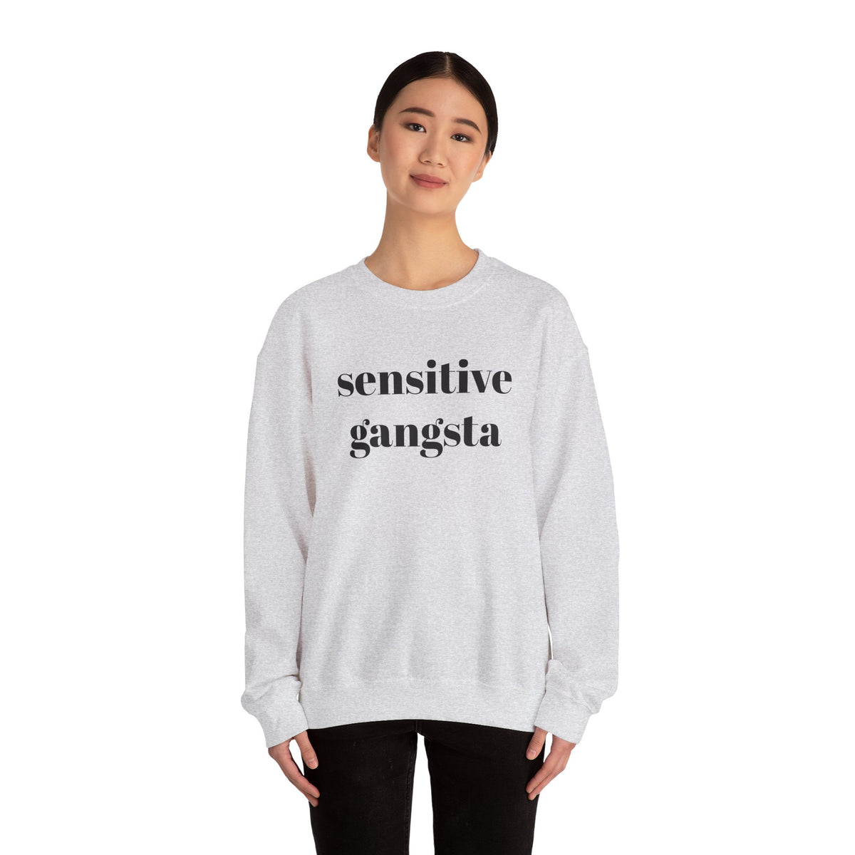 Sensitive Gangsta Sweatshirt — Funny Feminine Slogan Crewneck