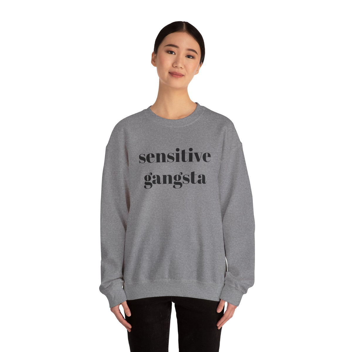Sensitive Gangsta Sweatshirt — Funny Feminine Slogan Crewneck