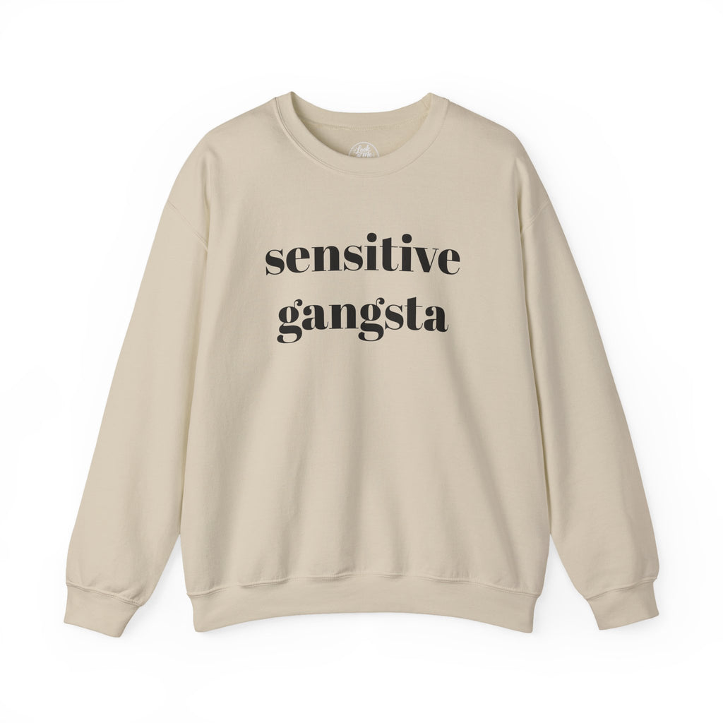 Sensitive Gangsta Sweatshirt — Funny Feminine Slogan Crewneck