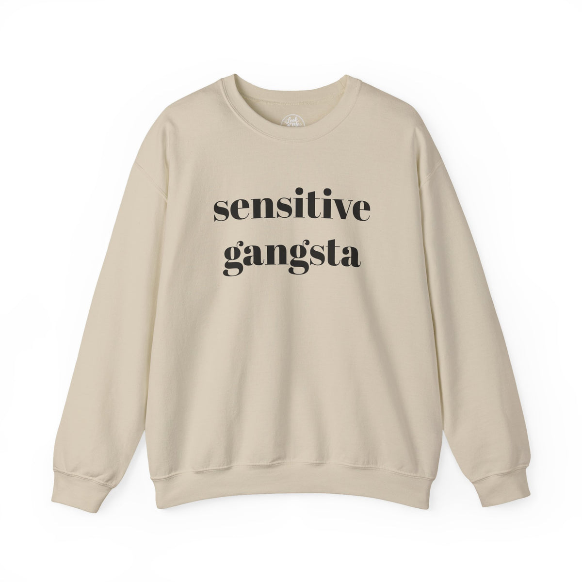 Sensitive Gangsta Sweatshirt — Funny Feminine Slogan Crewneck