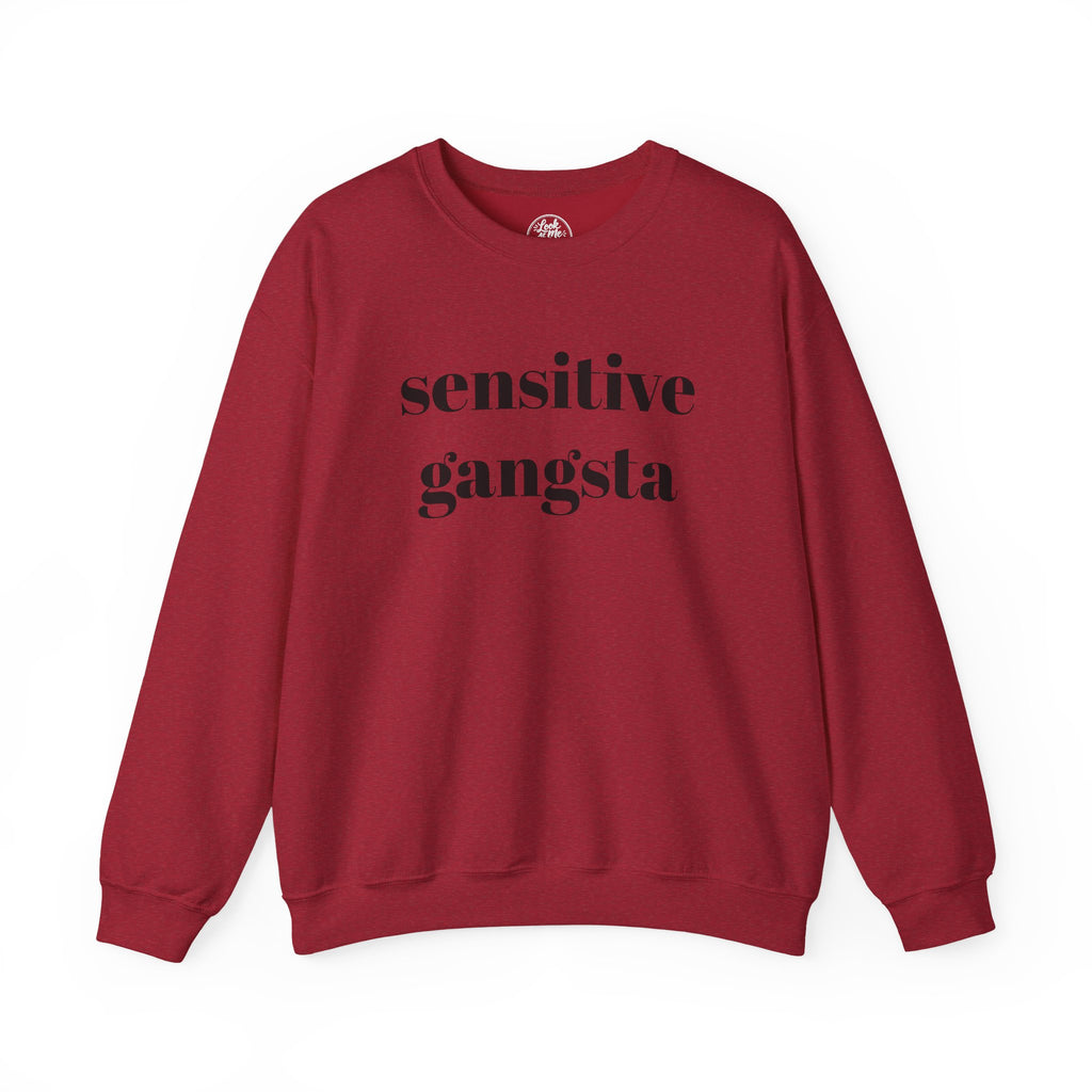 Sensitive Gangsta Sweatshirt — Funny Feminine Slogan Crewneck
