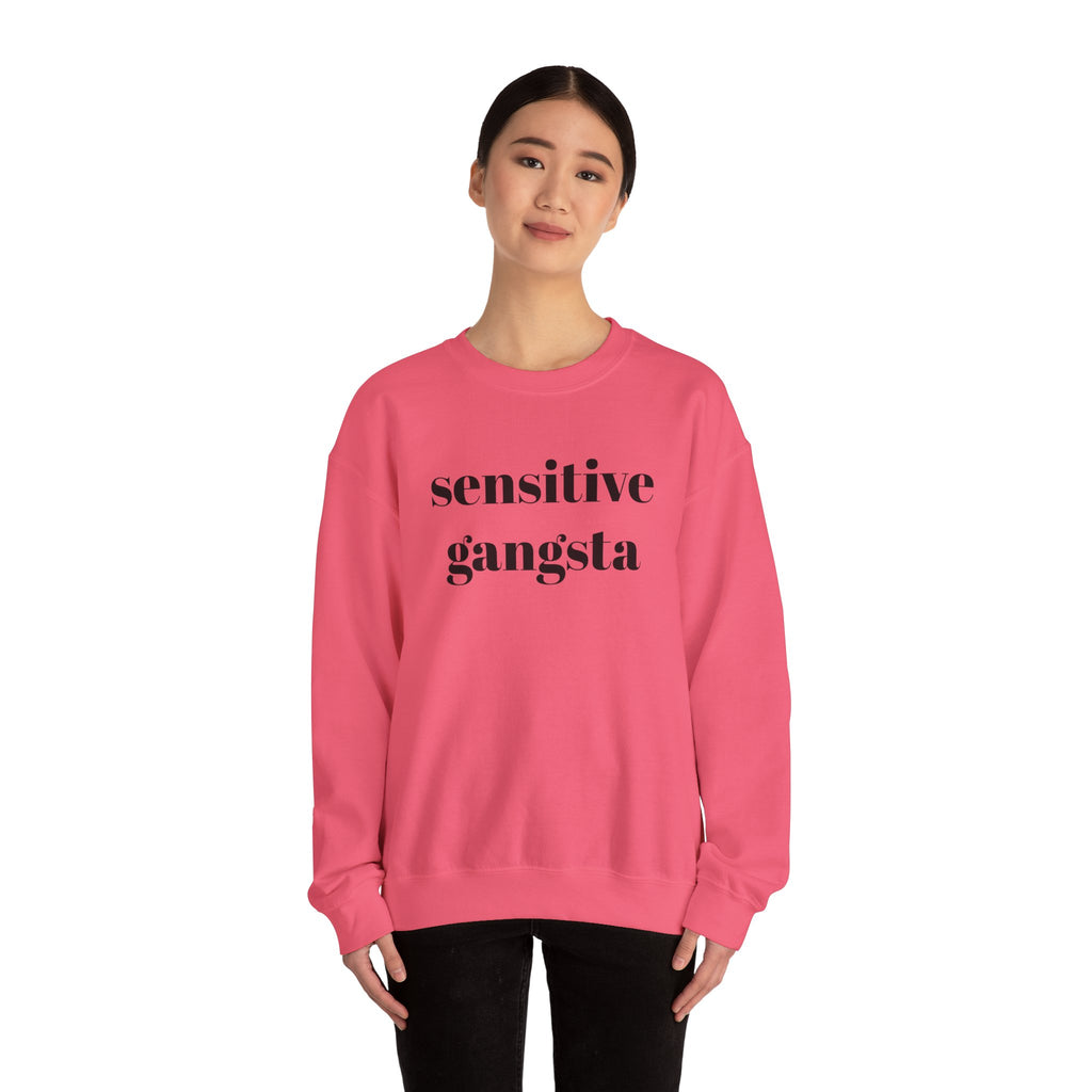 Sensitive Gangsta Sweatshirt — Funny Feminine Slogan Crewneck