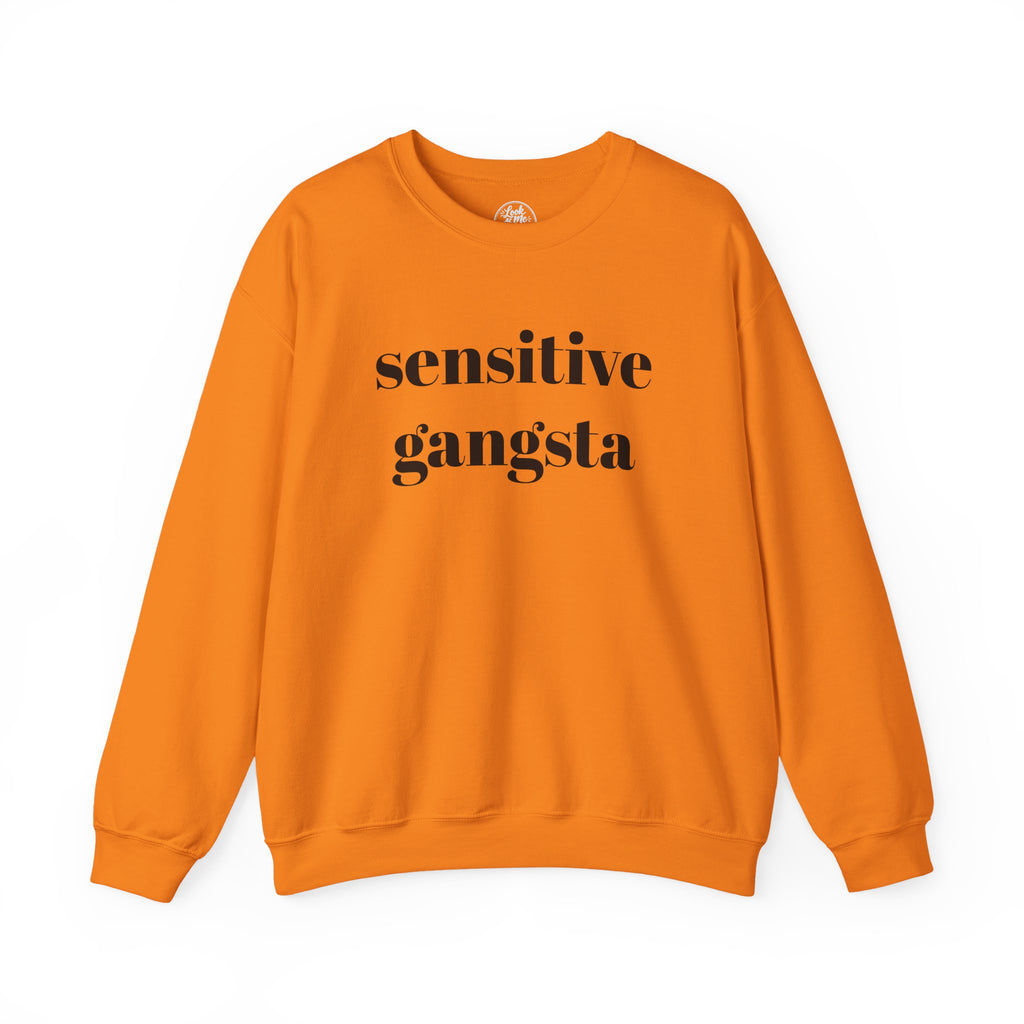 Sensitive Gangsta Sweatshirt — Funny Feminine Slogan Crewneck