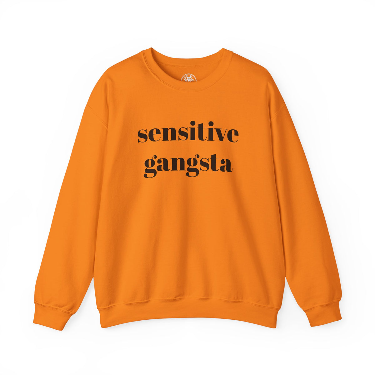 Sensitive Gangsta Sweatshirt — Funny Feminine Slogan Crewneck