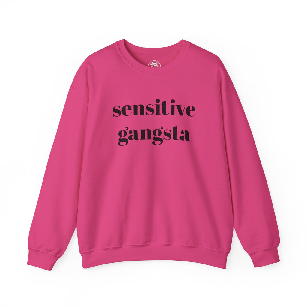 Sensitive Gangsta Sweatshirt — Funny Feminine Slogan Crewneck