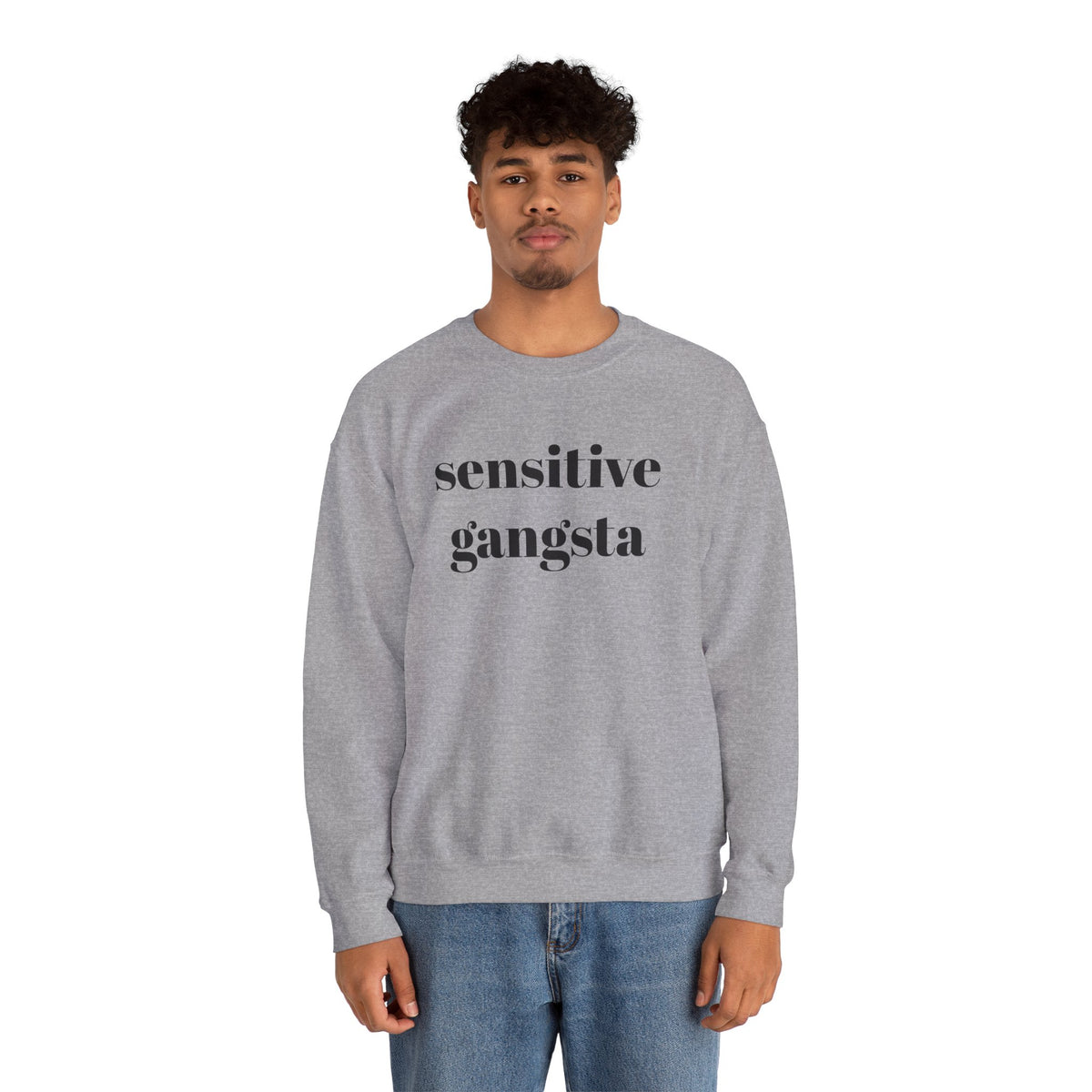 Sensitive Gangsta Sweatshirt — Funny Feminine Slogan Crewneck