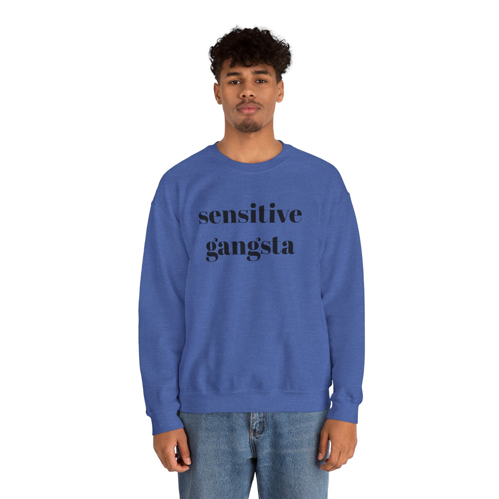 Sensitive Gangsta Sweatshirt — Funny Feminine Slogan Crewneck