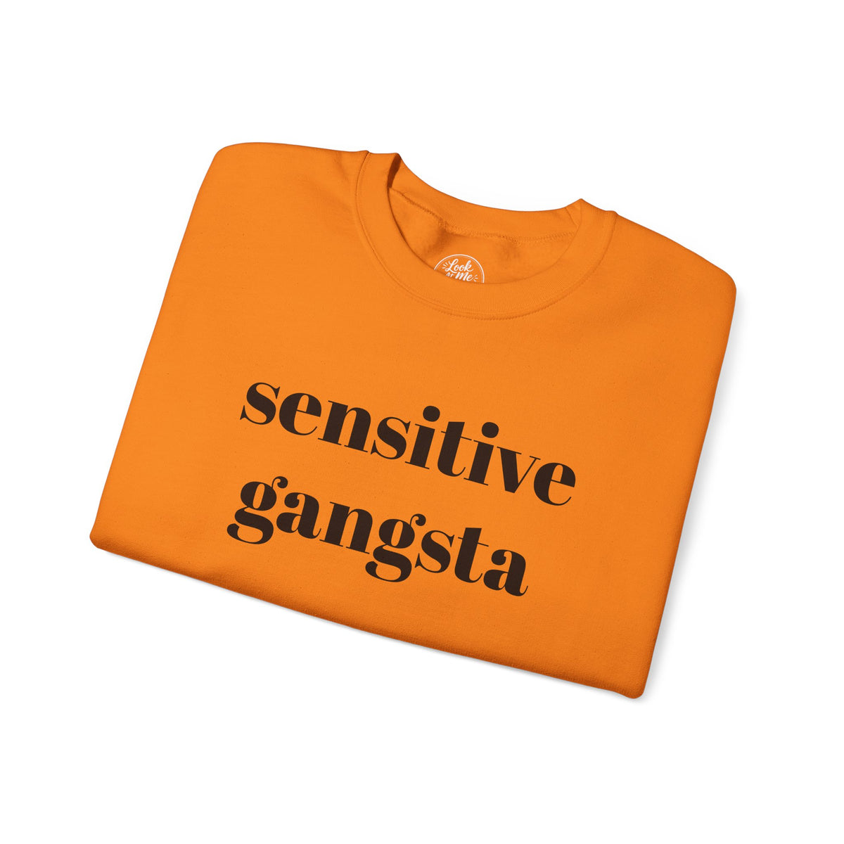 Sensitive Gangsta Sweatshirt — Funny Feminine Slogan Crewneck