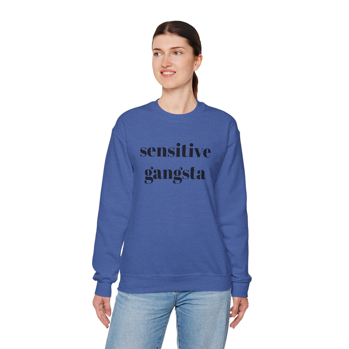 Sensitive Gangsta Sweatshirt — Funny Feminine Slogan Crewneck