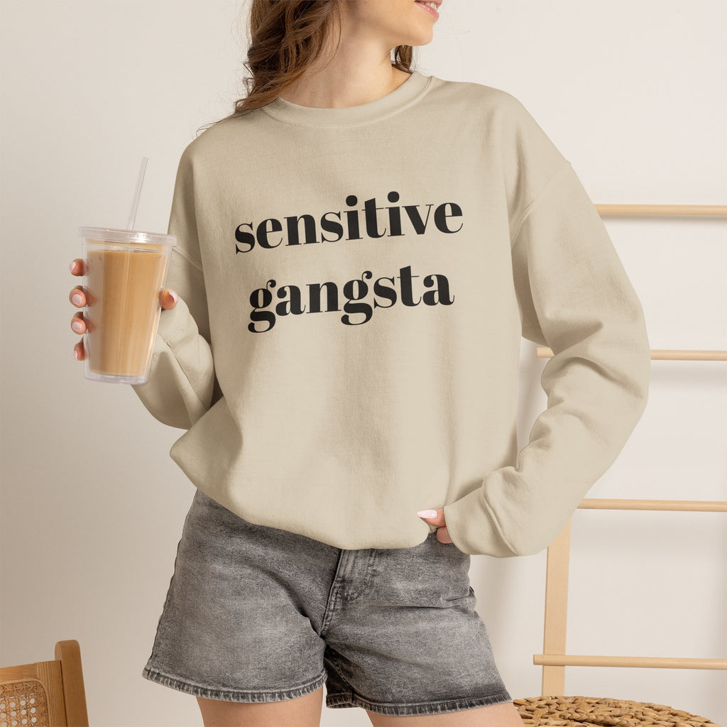 Sensitive Gangsta Sweatshirt — Funny Feminine Slogan Crewneck