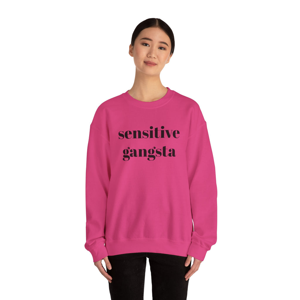Sensitive Gangsta Sweatshirt — Funny Feminine Slogan Crewneck