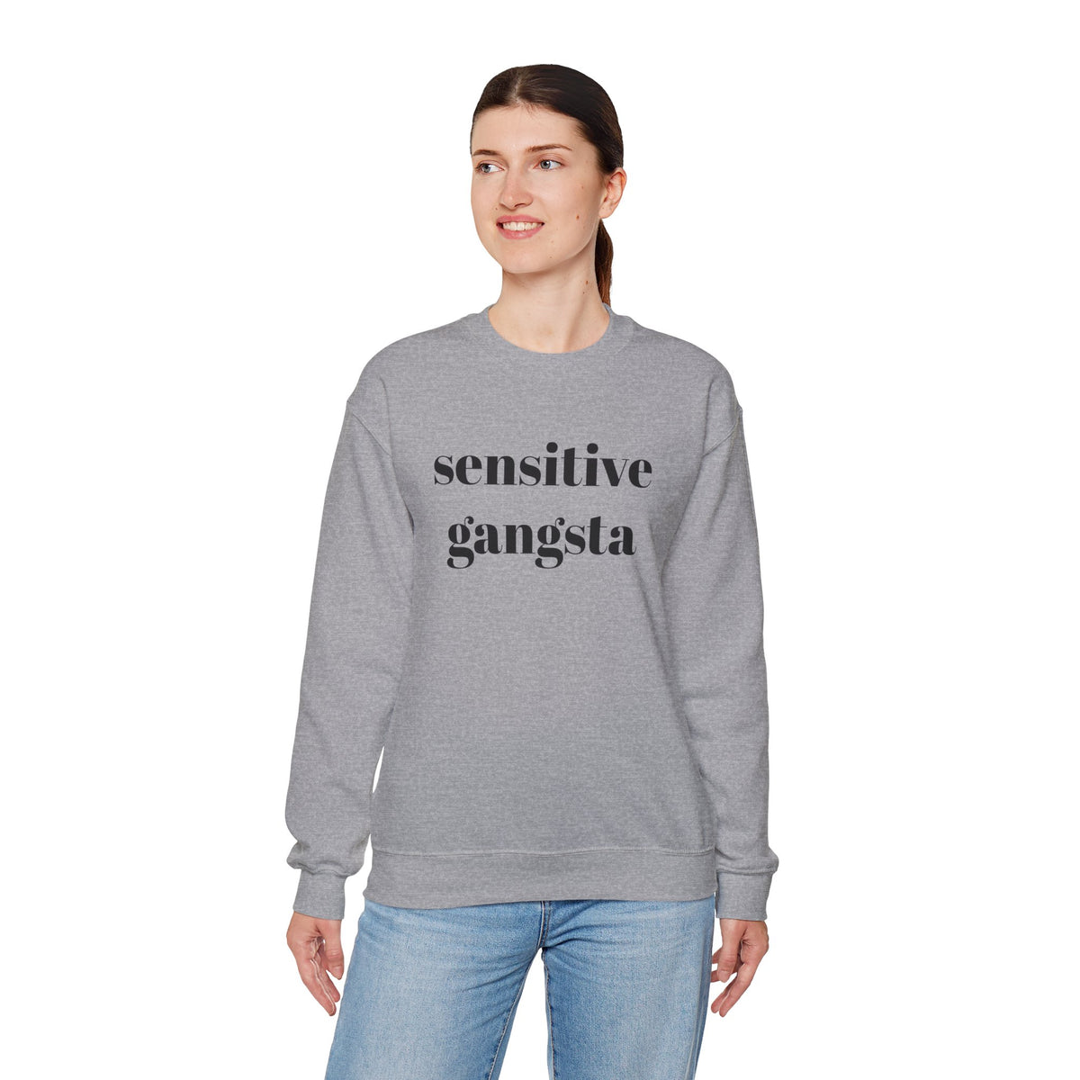 Sensitive Gangsta Sweatshirt — Funny Feminine Slogan Crewneck