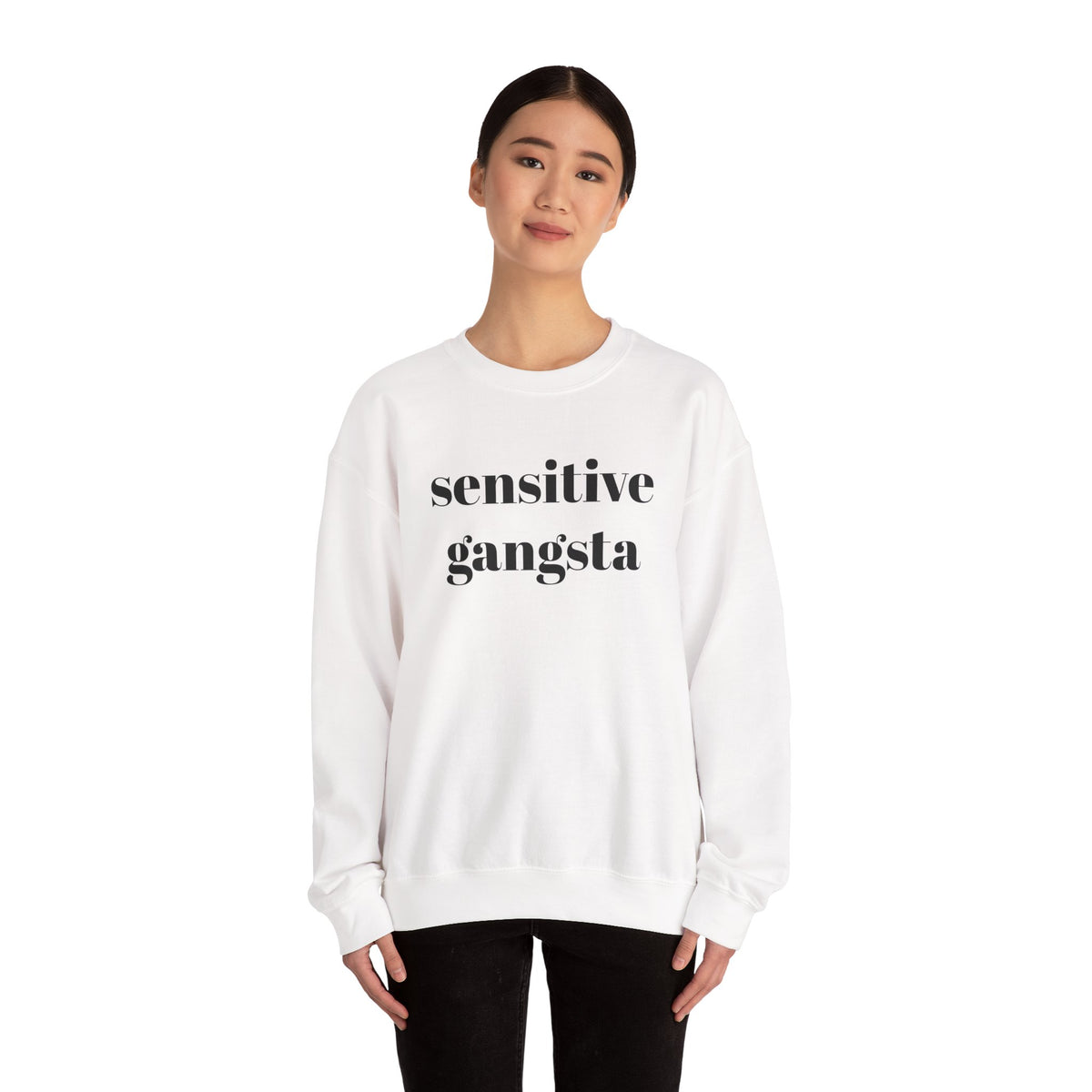 Sensitive Gangsta Sweatshirt — Funny Feminine Slogan Crewneck