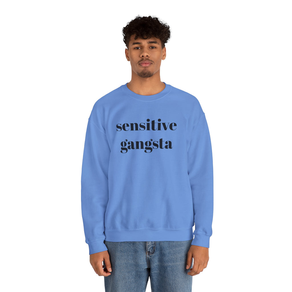 Sensitive Gangsta Sweatshirt — Funny Feminine Slogan Crewneck