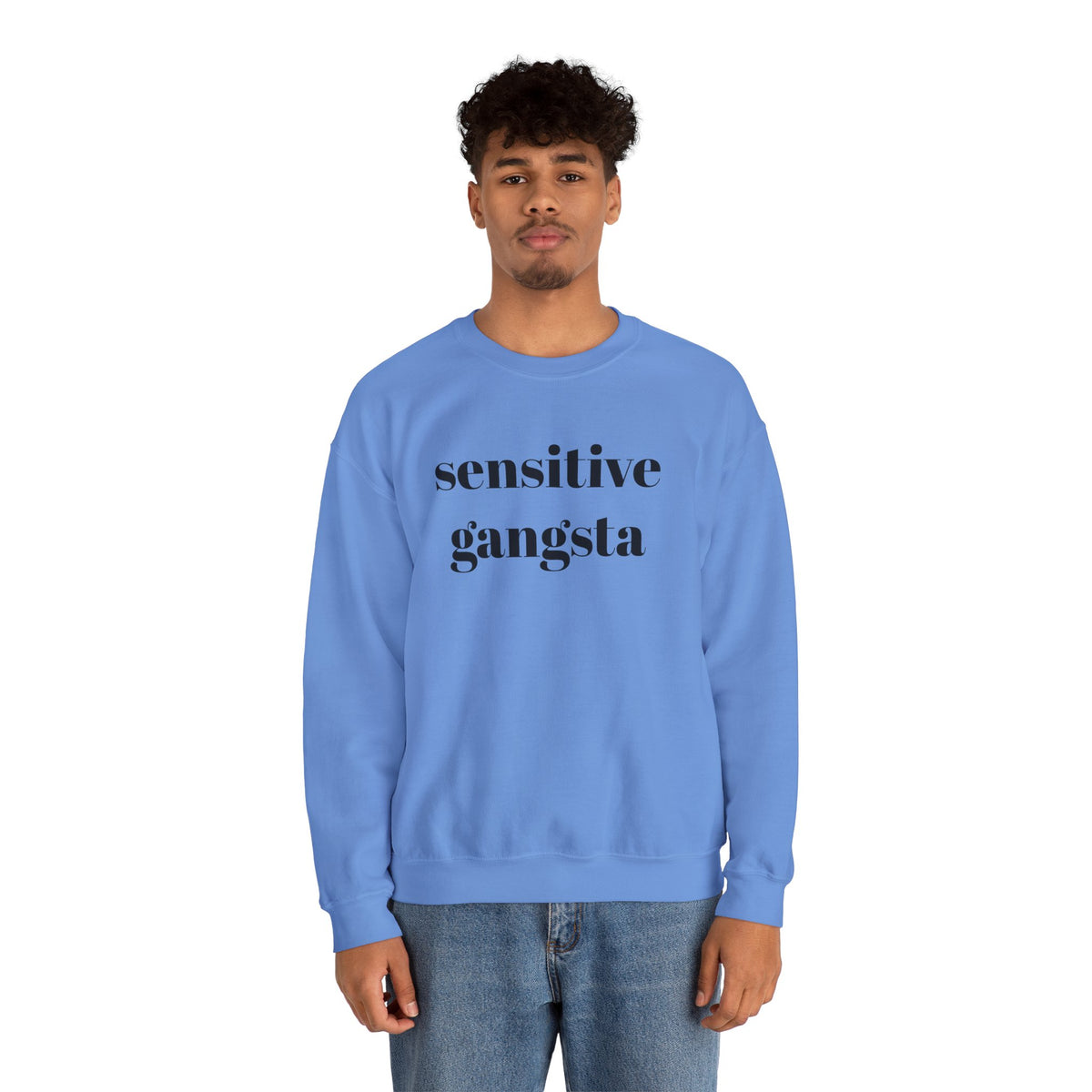 Sensitive Gangsta Sweatshirt — Funny Feminine Slogan Crewneck