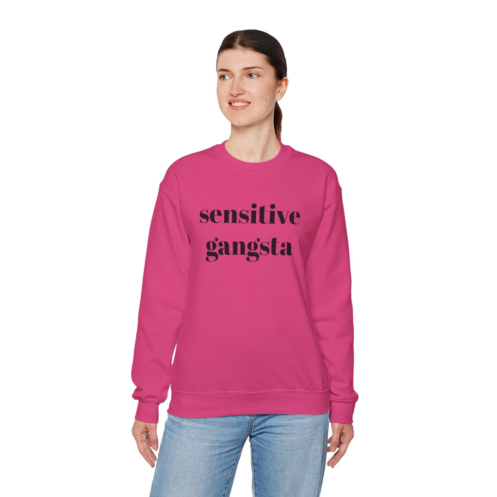 Sensitive Gangsta Sweatshirt — Funny Feminine Slogan Crewneck